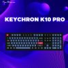 bàn-phím-cơ-keychron-k10-pro